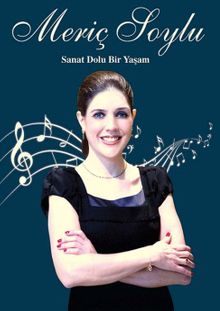 Sanat Dolu Bir Yaşam: Meriç Soylu