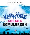 Yerk&uuml;re Sulara G&ouml;m&uuml;l&uuml;rken (Karton Kapak)