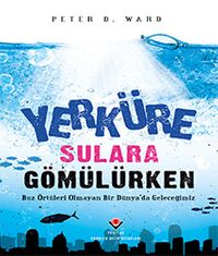 Yerküre Sulara Gömülürken (Karton Kapak)