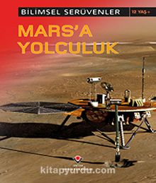 Mars'a Yolculuk / Bilimsel Serüvenler