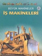Büyük Makineler / İş Makineleri