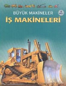 Büyük Makineler / İş Makineleri