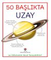 50 Başlıkta Uzay
