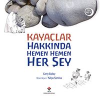 Kayaçlar Hakkında Hemen Hemen Her Şey