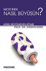 Mor İnek Nasıl Büyüsün? & Karlı Büyümenin Kitabı