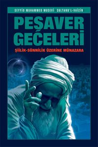 Peşaver Geceleri & Şiilik-Sünnilik Üzerine Münazara (Ciltsiz)