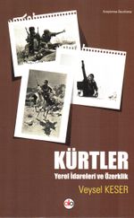 Kürtler & Yerel İdareleri ve Özertlik
