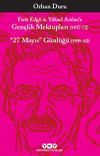Ferit Edg&uuml; - Y&uuml;ksel Arslan&rsquo;a Gen&ccedil;lik Mektupları (1957-72) & 27 Mayıs G&uuml;nl&uuml;ğ&uuml; (1959-62)