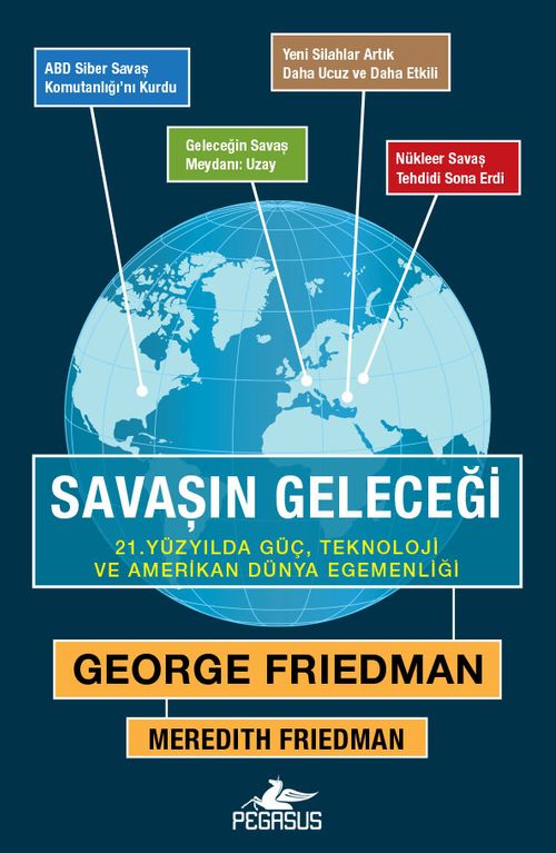 Savaşın Geleceği  & 21. Yüzyılda Güç, Teknoloji ve Amerikan Dünya Egemenliği