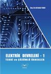 Elektrik Devreleri 1 & Teori ve &Ccedil;&ouml;z&uuml;ml&uuml; &Ouml;rnekler