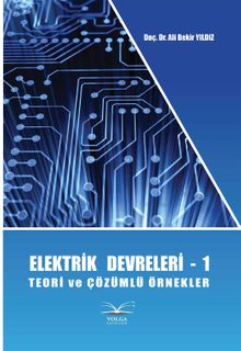 Elektrik Devreleri 1 & Teori ve Çözümlü Örnekler