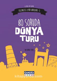 80 Soruda Dünya Turu / Eğlenceli Zeka Soruları 3 - Bilinmeyen Yazar