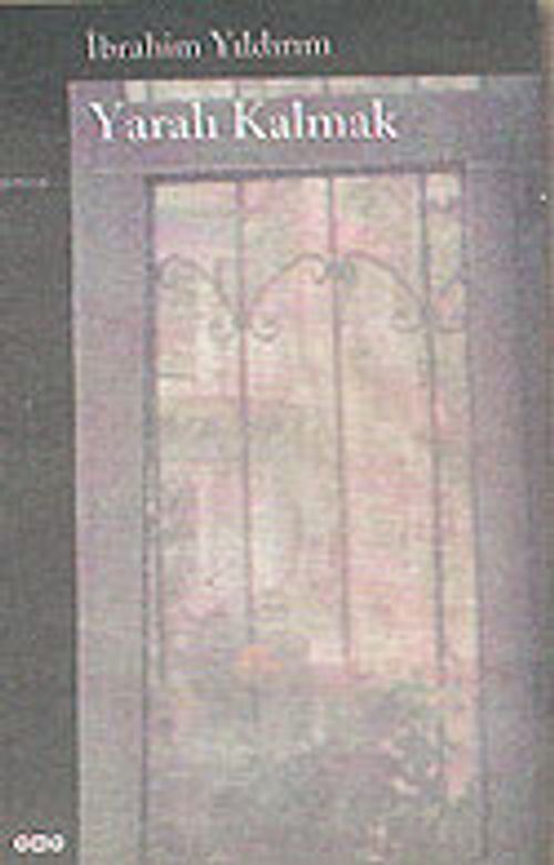 Yaralı Kalmak