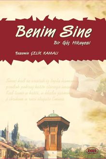 Benim Sine & Bir Göç Hikayesi
