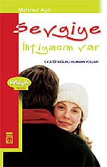 Sevgiye İhtiyacım Var