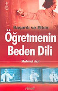 Başarılı ve Etkin Öğretmenin Beden Dili