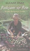 Bah&ccedil;em ve Ben & Amat&ouml;r Bah&ccedil;ıvanın Elkitabı