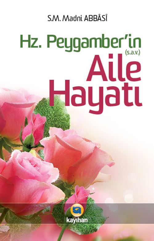 Hz. Peygamber (S.A.V.)'in Aile Hayatı