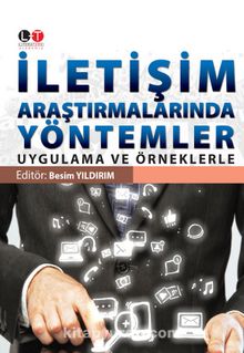 İletişim Araştırmalarında Yöntemler & Uygulama ve Örneklerle - Besim Yıldırım