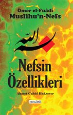 Nefsin Özellikleri (Muslihu'n-Nefs)