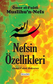 Nefsin Özellikleri (Muslihu’n-Nefs)