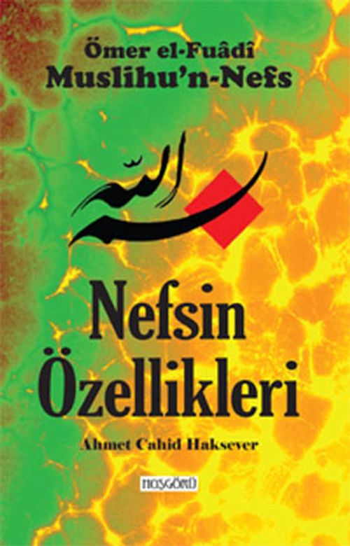 Nefsin Özellikleri (Muslihu'n-Nefs)