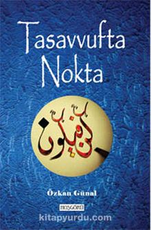 Tasavvufta Nokta - Özkan Günal