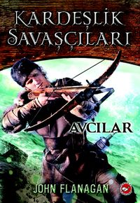 Kardeşlik Savaşçıları / Avcılar 3. Kitap