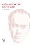 Edip Cansever&rsquo;de Şairin Kanı