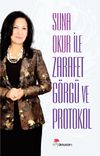 Suna Okur ile Zarafet G&ouml;rg&uuml; ve Protokol