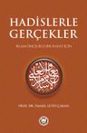 Hadislerle Gerçekler &amp; İslam Öncelikli Bir Hayat İçin