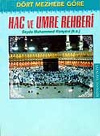 Dört Mezhebe Göre Hac ve Umre Rehberi (Cep)