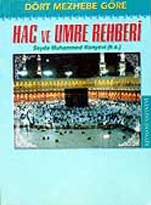 Dört Mezhebe Göre Hac ve Umre Rehberi (Cep)