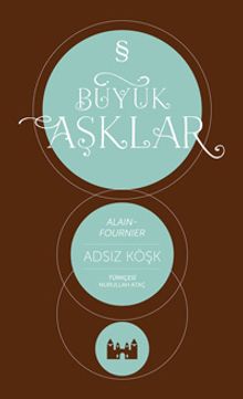 Büyük Aşklar / Adsız Köşk