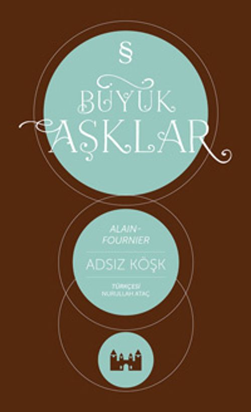 Büyük Aşklar / Adsız Köşk