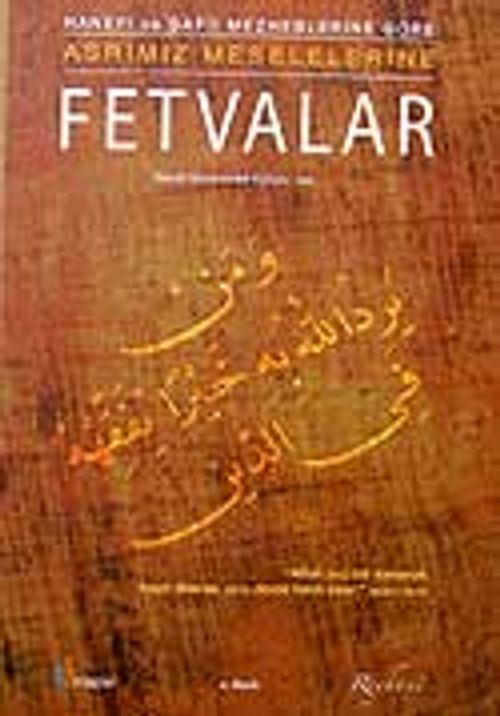 Fetvalar / Hanefi ve Şafii Mezhebine Göre Asrımız Meselelerine