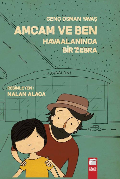 Amcam ve Ben & Havaalanında Bir Zebra (Ciltsiz)