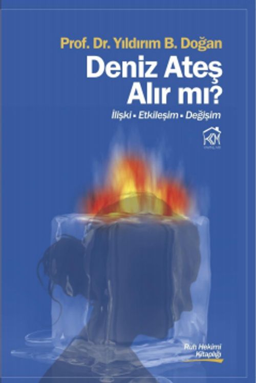 Deniz Ateş alır mı? & İlişki - Etkileşim - Değişim