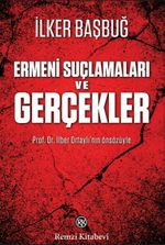 Ermeni Suçlamaları ve Gerçekler