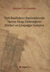 T&uuml;rk Beşikdevri Basmalarında Yazma Kitap Geleneğinin Etkileri ve İ&ccedil;kapağın Gelişimi