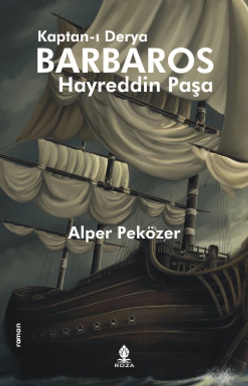 Kaptan-ı Derya Barbaros Hayreddin Paşa