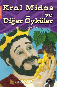 Kral Midas ve Diğer Öyküler - Brian Gray