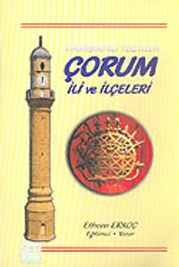 Yirmibirinci Yüzyılda Çorum İli ve İlçeleri (11-D-33)
