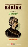 Barika & Yavuz Sultan Selim'in Şiirlerinden Seçmeler