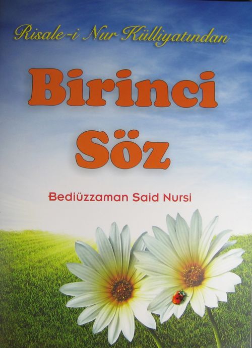 Risale-i Nur Külliyatından Birinci Söz