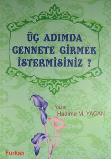 Üç Adımda Cennete Girmek İster misiinz?