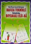 Okul &Ouml;ncesi &Ccedil;ocuk Eğitiminde Hafıza Teknikli Hızlandırılmış Boyamalı Elif-Ba
