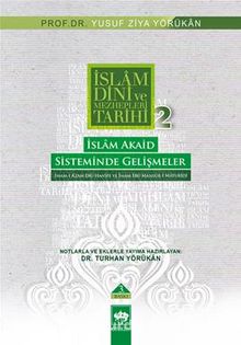 İslam Akaid Sisteminde Gelişmeler / İslam Dini ve Mezhepleri Tarihi 2
