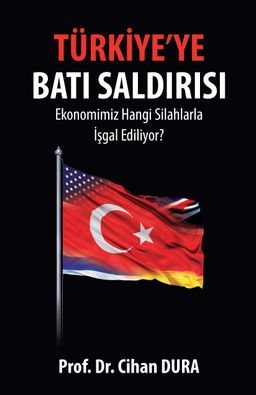 Türkiye'ye Batı Saldırısı & Ekonomimiz Hangi Silahlarla İşgal Ediliyor?