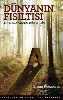 Dünyanın Fısıltısı & Bir Mecaz Olarak Dünya Kitabı